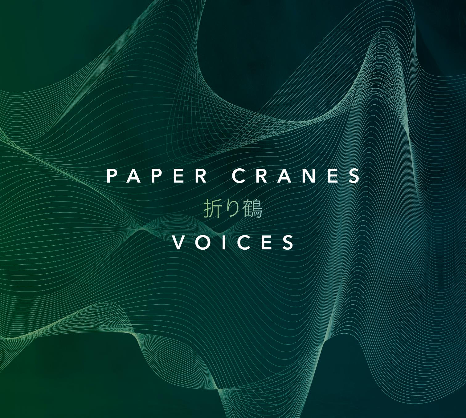 Paper Cranes - Voices tour 2019